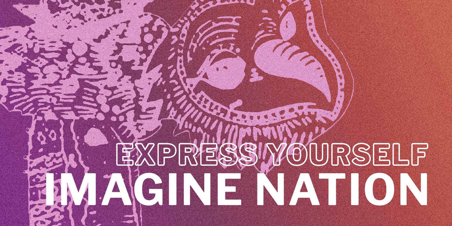 Express Yourself: IMAGINE NATION